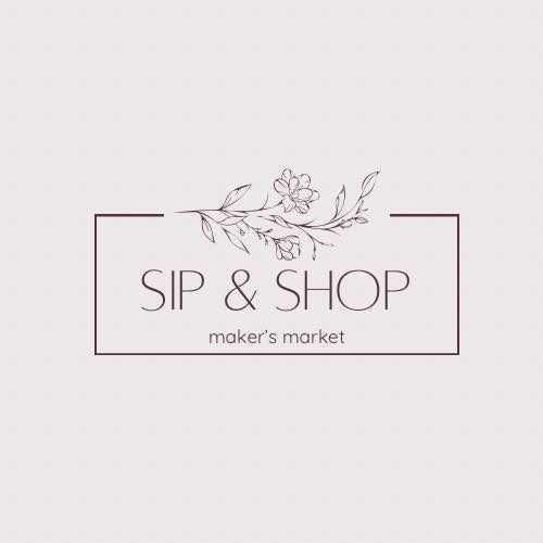 Sip & Shop Maker’s Market